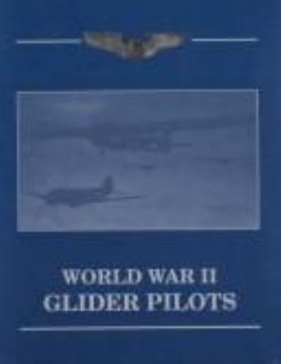 World War II glider pilots.