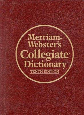 Merriam-Webster's collegiate dictionary.