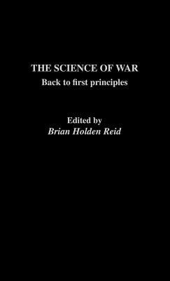 The Science of war : back to first principles