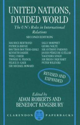 United Nations, divided world : the UN's roles in international relations