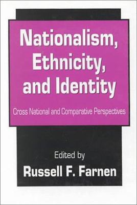 Nationalism, ethnicity, and identity : cross national and comparative perspectives