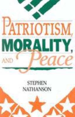 Patriotism, morality, and peace