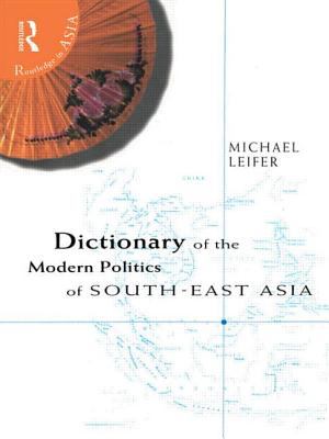 Dictionary of the modern politics of South-East Asia