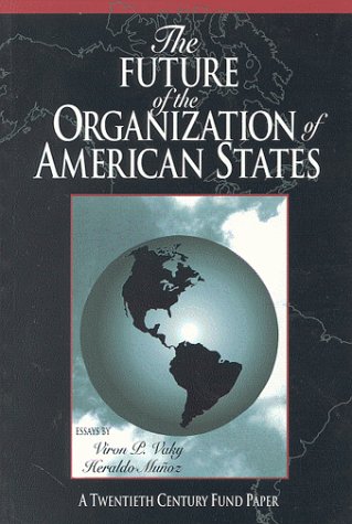 The future of the Organization of American States : essays