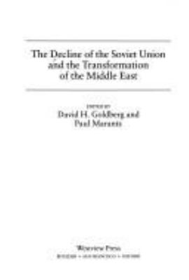 The Decline of the Soviet Union and the transformation of the Middle East