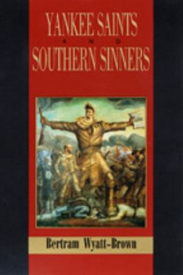 Yankee saints and Southern sinners