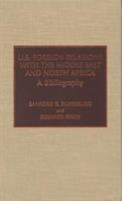 U.S. foreign relations with the Middle East and North Africa : a bibliography