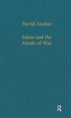 Islam and the abode of war : military slaves and Islamic adversaries