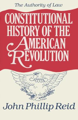 Constitutional history of the American Revolution