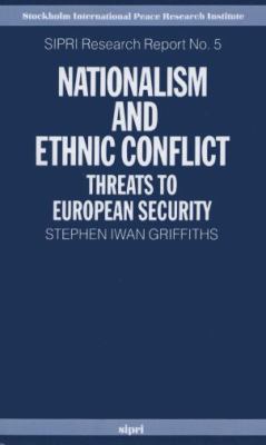 Nationalism and ethnic conflict : threats to European security