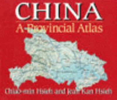 China : a provincial atlas