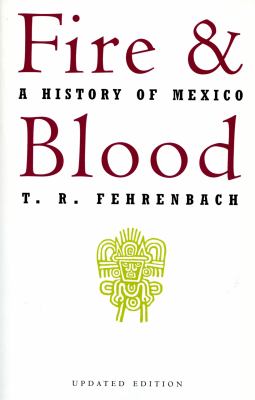 Fire and blood : a history of Mexico
