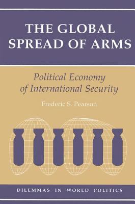 The global spread of arms : political economy of international security