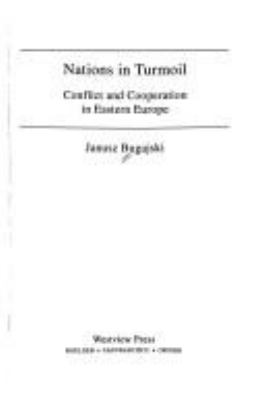 Nations in turmoil : conflict and cooperation in Eastern Europe