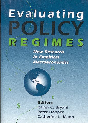 Evaluating policy regimes : new research in empirical macroeconomics