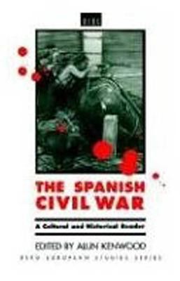 The Spanish Civil War : a cultural and historical reader