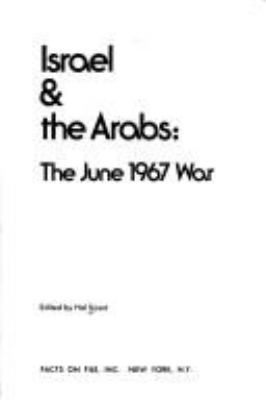 Israel & the Arabs : the June 1967 war