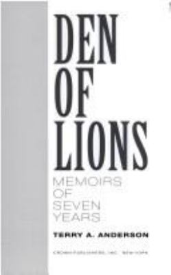 Den of lions : memoirs of seven years