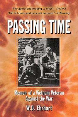 Passing time : memoir of a Vietnam veteran against the war