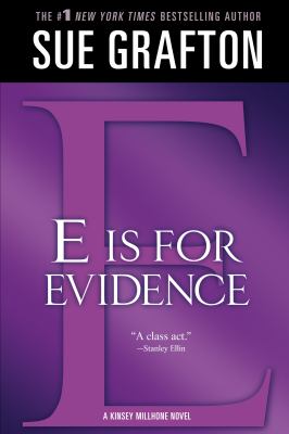 "E" is for evidence : a Kinsey Millhone mystery ; [bk. 5] /