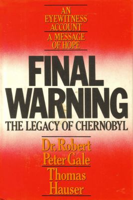 Final warning : the legacy of Chernobyl