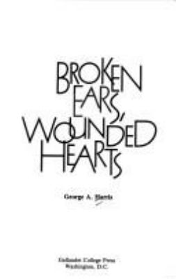 Broken ears, wounded hearts