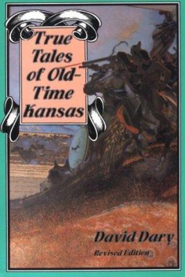 True tales of old-time Kansas