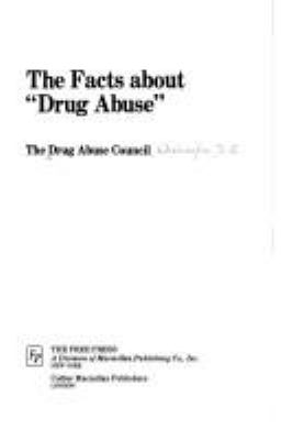 The facts about "drug abuse"