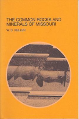 The common rocks and minerals of Missouri