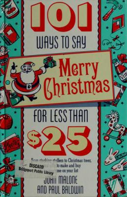 101 ways to say Merry Christmas for less than $25 {1992]