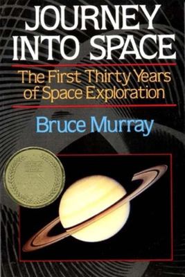 Journey into space : the first three decades of space exploration