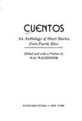 Cuentos : an anthology of short stories from Puerto Rico