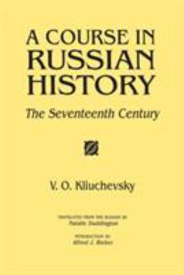 A course in Russian history : the seventeenth century