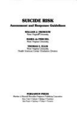 Suicide risk : assessment and response guidelines