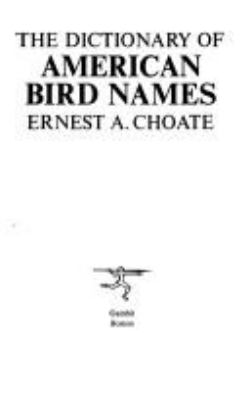 The dictionary of American bird names