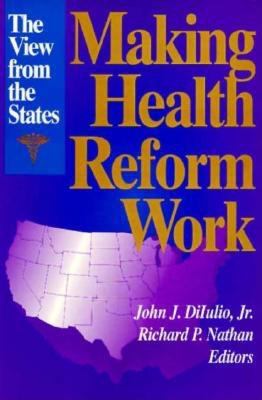 Making health reform work : the view from the states