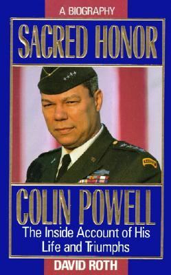 Sacred honor : Colin Powell : the inside account of his life and triumphs