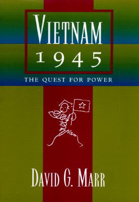 Vietnam, 1945 : the quest for power