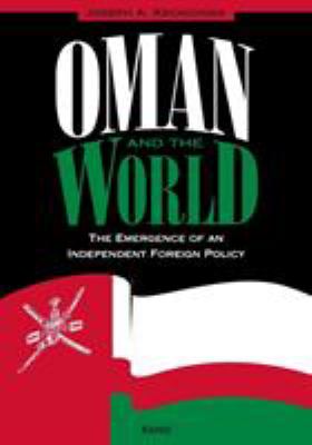 Oman and the world : the emergence of an independent foreign policy