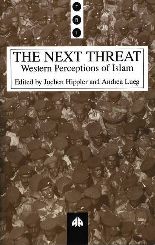 The next threat : Western perceptions of Islam