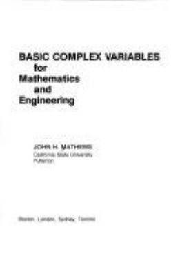 Basic complex variables for mathematics and engineering