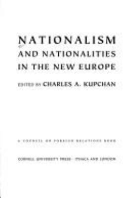 Nationalism and nationalities in the new Europe