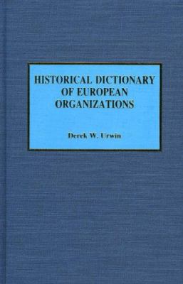 Historical dictionary of European organizations