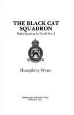 The black cat squadron : night bombing in World War I