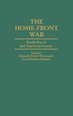The Home-front war : World War II and American society