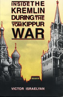 Inside the Kremlin during the Yom Kippur War