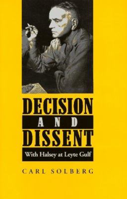 Decision and dissent : with Halsey at Leyte Gulf