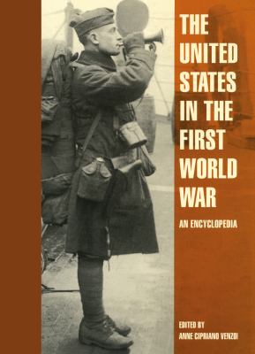 The United States in the First World War : an encyclopedia