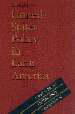 United States policy in Latin America : a decade of crisis and challenge