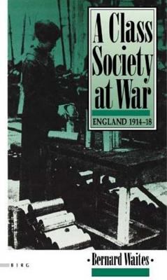 A class society at war : England, 1914-1918